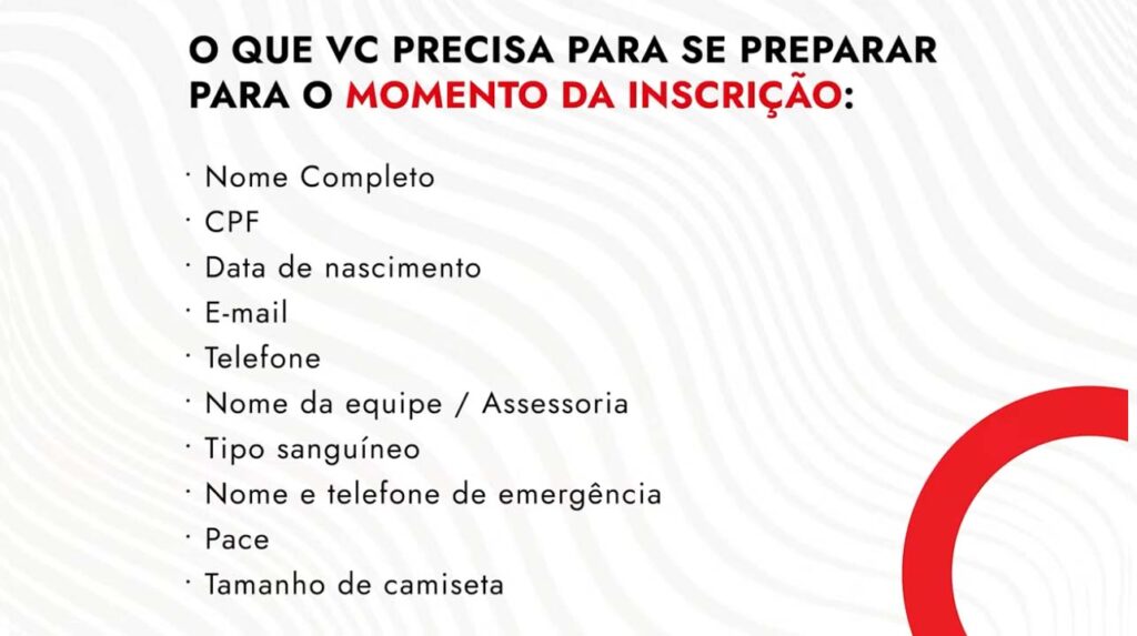 Informações que você precisa ter em mãos no momento da inscrição.